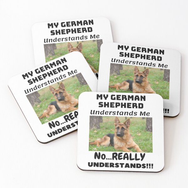Item preview, My German Shepherd Understands Me, No REALLY Understands!!! designed and sold by GermanShepMan.