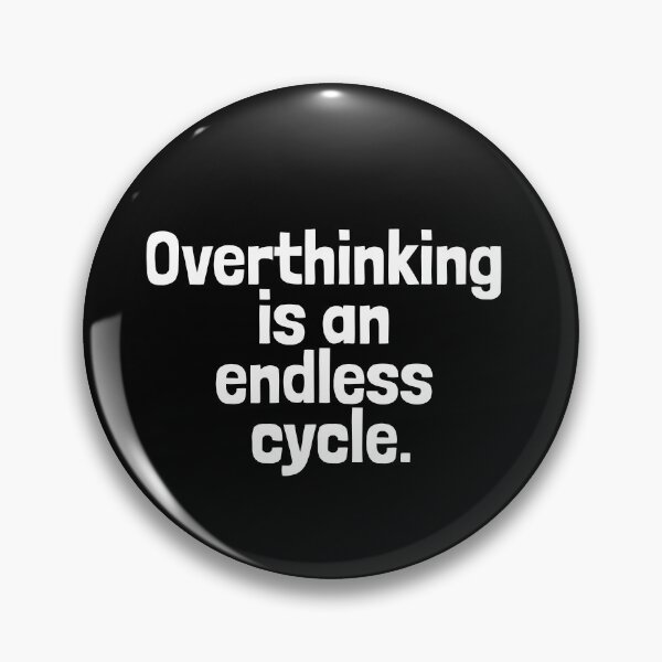 Item preview, Overthinking is and endless cycle. Introvert Quotes designed and sold by EnzoVectorism.