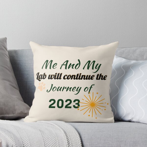 Item preview, Me and My Lab continuará el viaje de 2023, feliz año nuevo. designed and sold by StandStrong786.