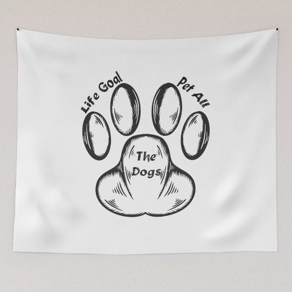 Item preview, Life goal Pet All The Dogs  designed and sold by YSNDESIGN.
