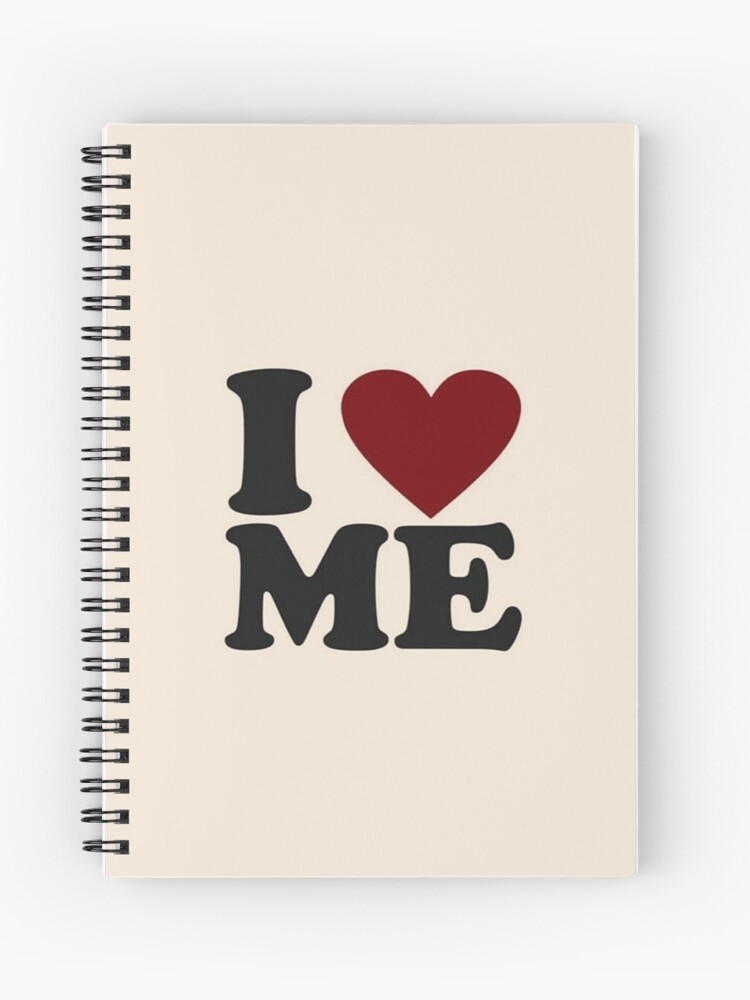 I love me &quot; Journal for Sale by Pixiedrop | Redbubble