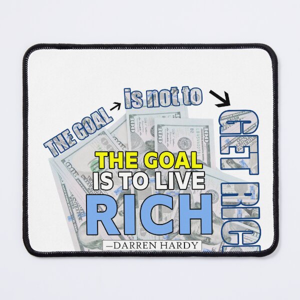 Item preview, The Goal Is not to get rich  designed and sold by Lallz Meeku.