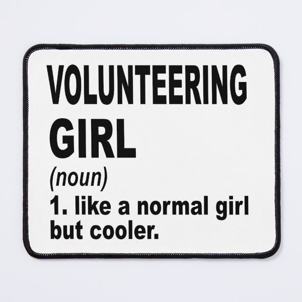 Item preview, Volunteering Girl Like A Normal Girl But Cooler,Volunteering Lovers Gift designed and sold by Dogs Geeky⭐⭐⭐⭐⭐.