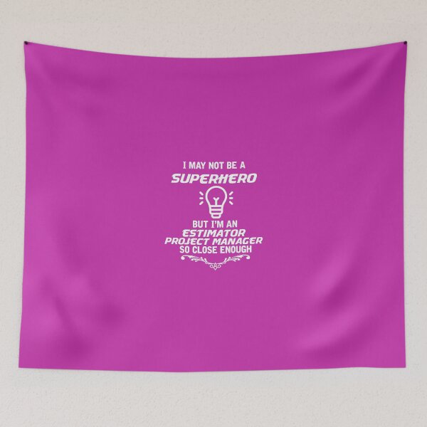 Item preview, Not Superhero Estimator Project Manager designed and sold by AlwaysAwesome.