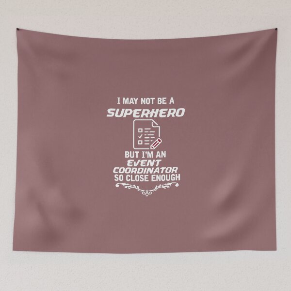 Item preview, Not Superhero But Event Coordinator designed and sold by AlwaysAwesome.