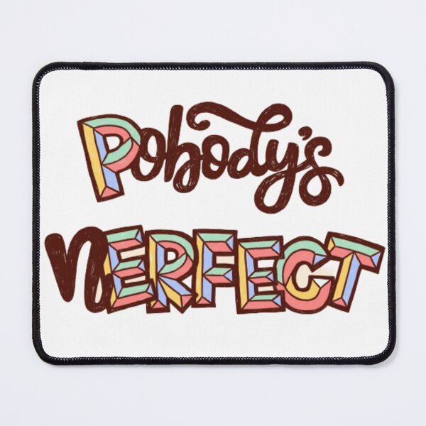Item preview, Pobody is nerfect designed and sold by Backstage by Leyzel.