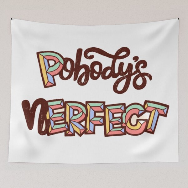 Item preview, Pobody is nerfect designed and sold by Backstage by Leyzel.