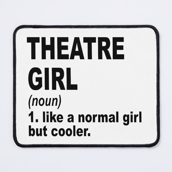 Item preview, theatre Girl Like A Normal Girl But Cooler,theatre Lovers Gift designed and sold by Dogs Geeky⭐⭐⭐⭐⭐.
