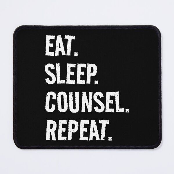 Item preview, Eat. Sleep. Counsel. Repeat. Life is great when you're doing what you love! It's the Counsel circle of life! designed and sold by SeaStories88.