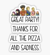 Runaways Merch - Thanks For All The Pizza and Sadness Sticker