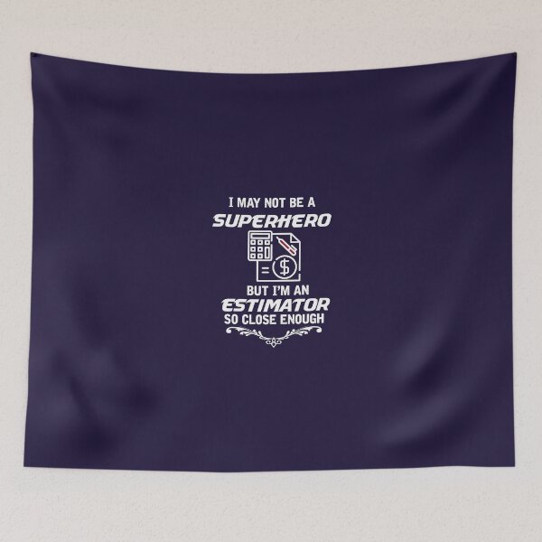 Item preview, Not Superhero But Estimator designed and sold by AlwaysAwesome.