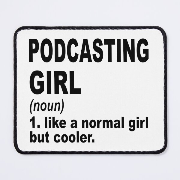 Item preview, Podcasting Sister,Podcasting girl like a normal girl but cooler designed and sold by Dogs Geeky⭐⭐⭐⭐⭐.