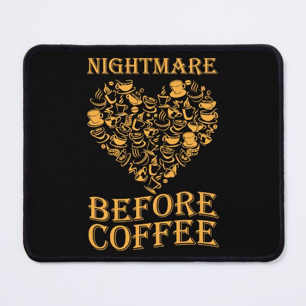 Item preview, Nightmare Before Coffee designed and sold by Planet Agora.
