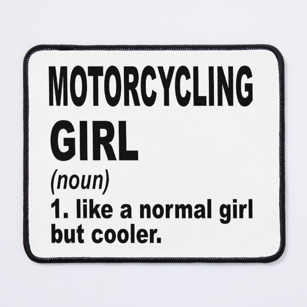 Item preview, Motorcycling  girl Definition,Motorcycling  Girl Like A Normal Girl But Cooler designed and sold by Dogs Geeky⭐⭐⭐⭐⭐.