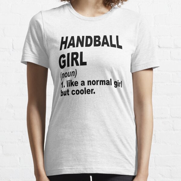 Item preview, Handball  Girl Like A Normal Girl But Cooler,Handball  Lovers Gift designed and sold by Dogs Geeky⭐⭐⭐⭐⭐.