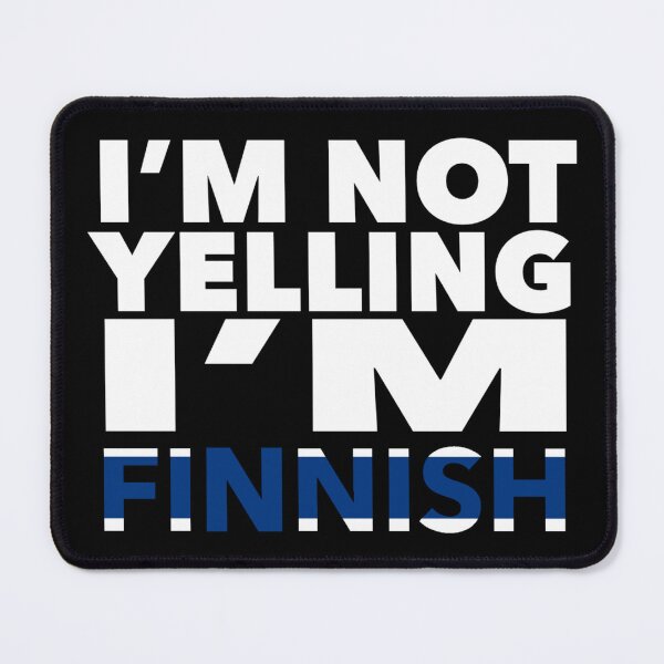 Item preview, Finnish present - i'm not yelling, i'm Finnish - Finnish gifts - Finnish flag - Finnish Gift - Finnish Decor designed and sold by babaorum.