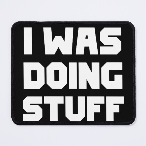 Item preview, I Was Doing Stuff Funny Couple I'm Stuff designed and sold by AYACHI90.