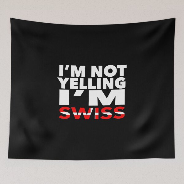 Item preview, Swiss present - i'm not yelling, i'm Swiss - Swiss gifts - Swiss flag - Swiss Gift - Swiss Decor designed and sold by babaorum.
