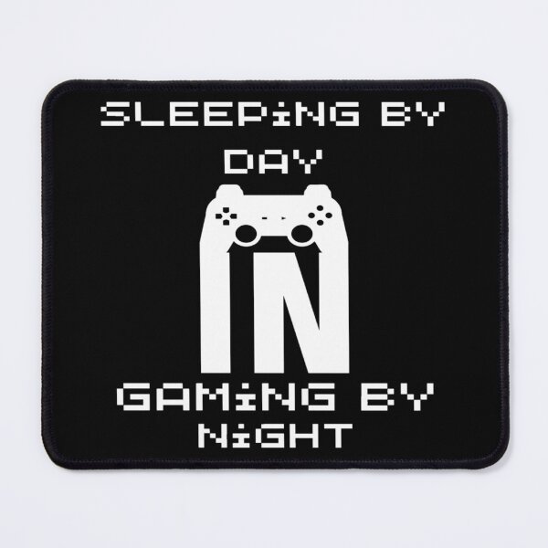 Item preview, Sleeping By Day Gaming By Night. designed and sold by Sloyar.