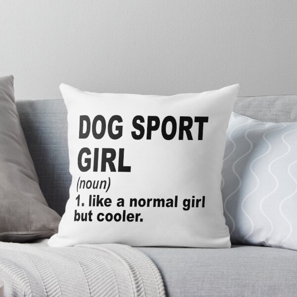 Item preview, Dog sport  Girl Like A Normal Girl But Cooler,Dog sport  Lovers Gift designed and sold by Dogs Geeky⭐⭐⭐⭐⭐.