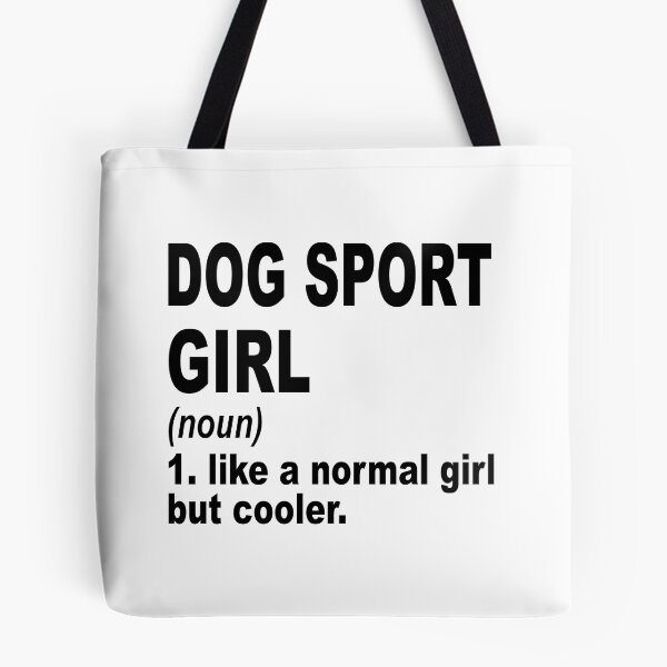 Item preview, Dog sport  Girl Like A Normal Girl But Cooler,Dog sport  Lovers Gift designed and sold by Dogs Geeky⭐⭐⭐⭐⭐.