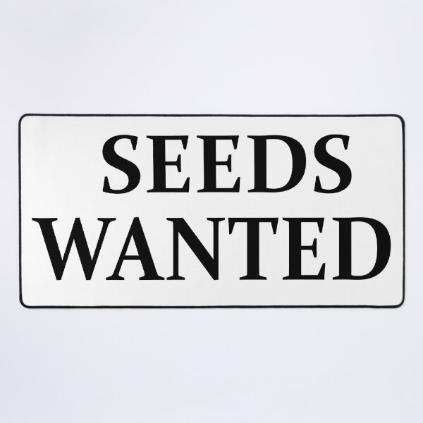 Item preview, Seeds Wanted designed and sold by ThorHavenFarm.