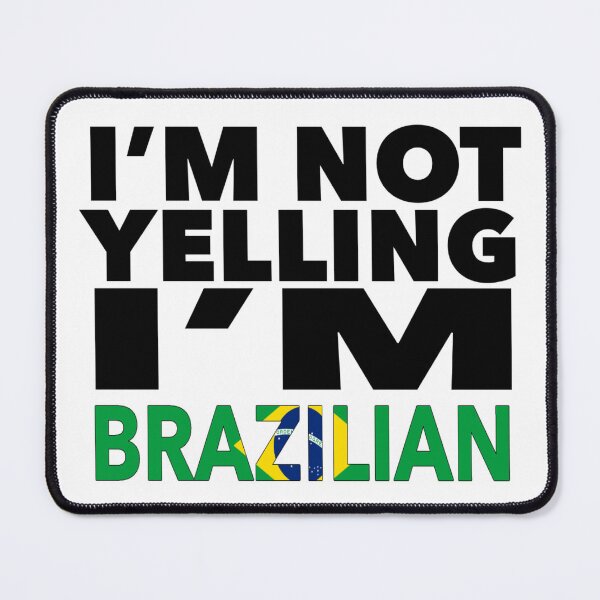 Item preview, Brazilian present - i'm not yelling, i'm Brazilian - Brazilian gifts - Brazilian flag - Brazilian Gift - Brazilian Decor designed and sold by babaorum.