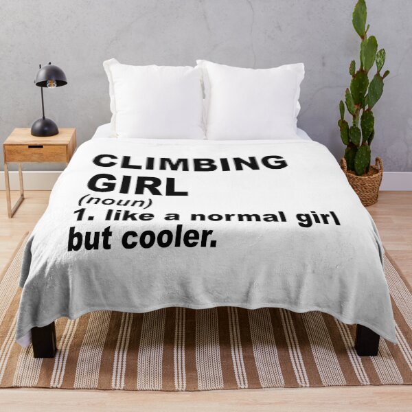 Item preview, Climbing girl Definition,Climbing Girl Like A Normal Girl But Cooler designed and sold by Dogs Geeky⭐⭐⭐⭐⭐.