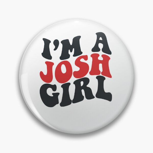Item preview, I'm A Josh Girl! designed and sold by xteamdesign.