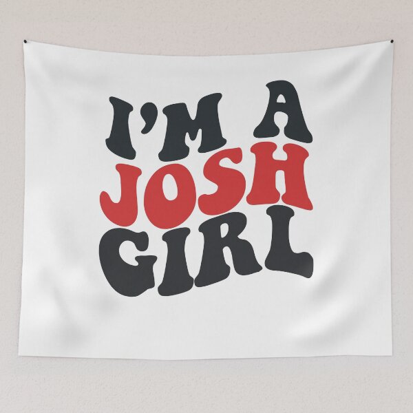 Item preview, I'm A Josh Girl! designed and sold by xteamdesign.