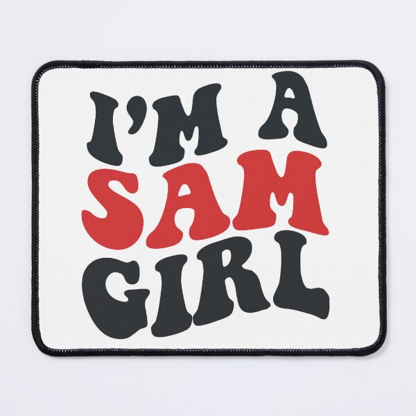 Item preview, I'm A Sam Girl! designed and sold by xteamdesign.