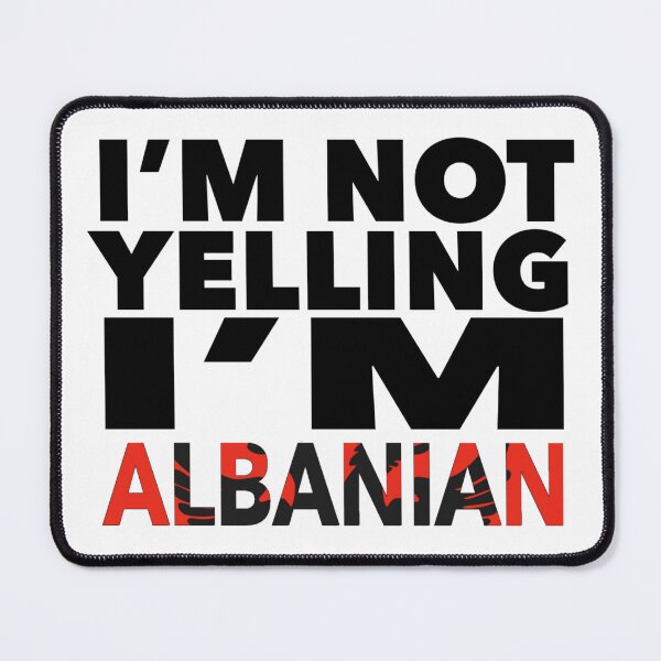 Item preview, Albanian present - i'm not yelling, i'm Albanian - Albanian gifts - Albanian flag - Albanian Gift - Albanian Decor designed and sold by babaorum.