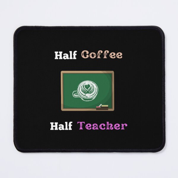 Item preview, Half Coffee Half Teacher - Funny and Cute T-Shirts Quotes designed and sold by Designspot2020.