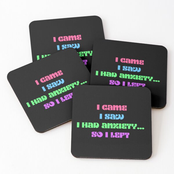 Item preview, Funny anxiety design motif i came i saw i had anxiety so I left designed and sold by LukjanovArt.