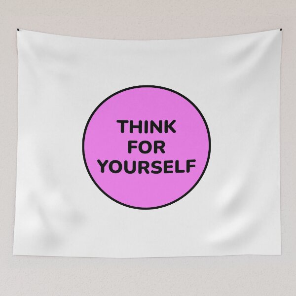 Item preview, THINK FOR YOURSELF designed and sold by Inspirationmotivation.