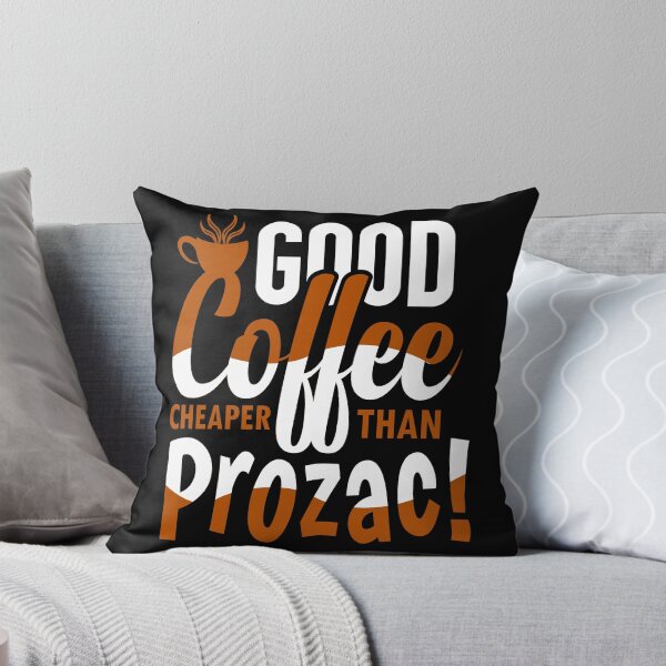 Item preview, Good Coffee Cheaper Than Prozac designed and sold by Cupsofdreams.