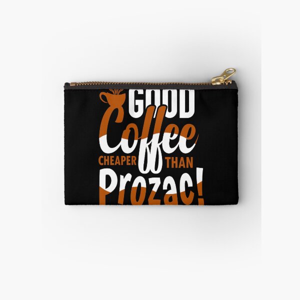 Item preview, Good Coffee Cheaper Than Prozac designed and sold by Cupsofdreams.