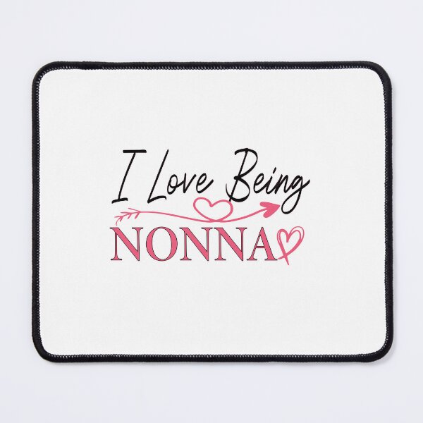 Item preview, I Love Being A Nonna designed and sold by jamwind.