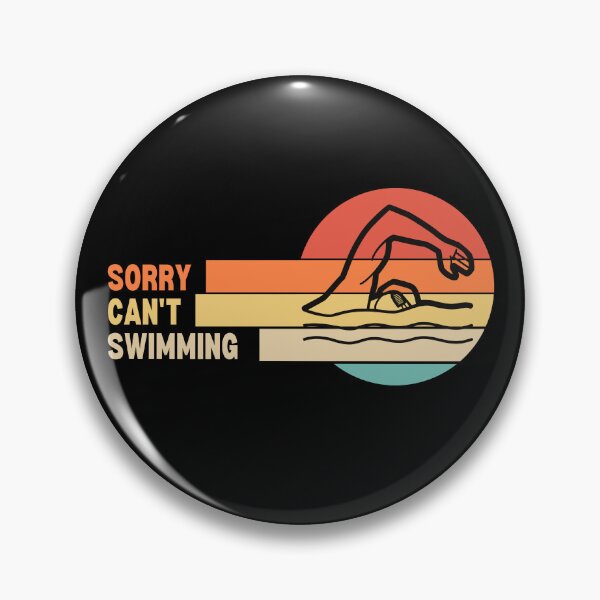 Item preview, Funny Retro Sorry Can't Swimming designed and sold by LaughingHorseCo.