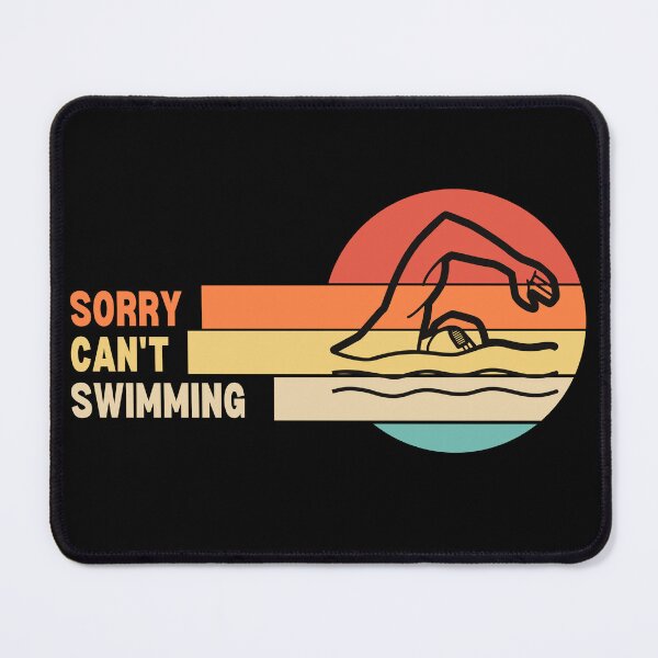 Item preview, Funny Retro Sorry Can't Swimming designed and sold by LaughingHorseCo.