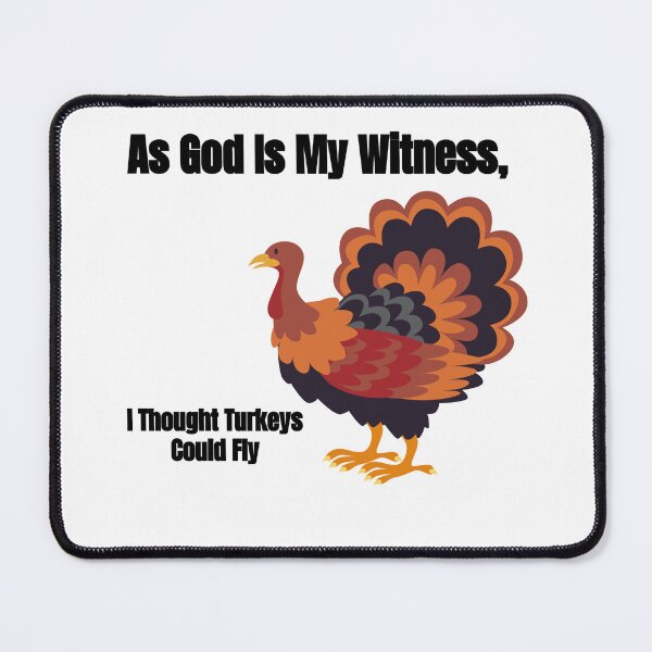 Item preview, As god is my witness, I thought turkeys could fly (Funny Vintage Thanksgiving Desing) designed and sold by BRAZILCOOLSHIRT.