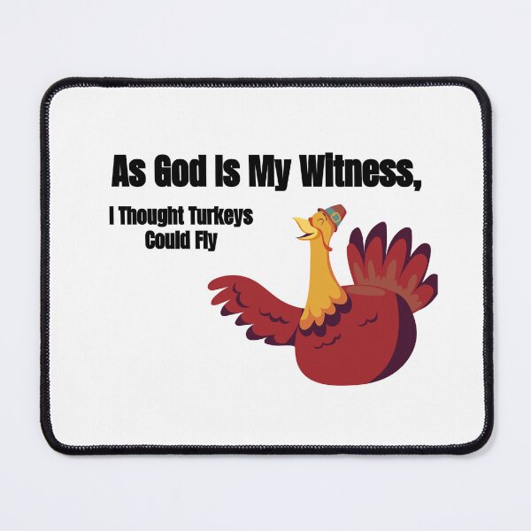 Item preview, As god is my witness, I thought turkeys could fly (Funny Vintage Thanksgiving Desing) designed and sold by BRAZILCOOLSHIRT.