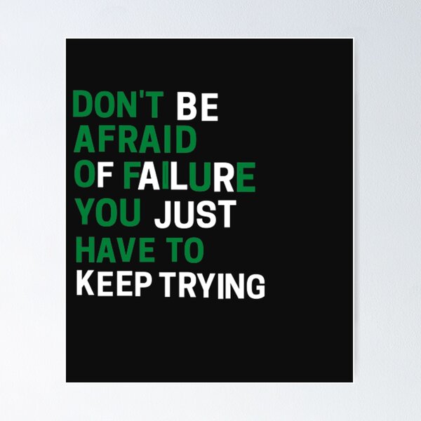 Dont Be Afraid Posters for Sale | Redbubble