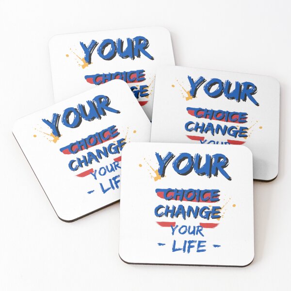 Item preview, YOUR CHOICE CHANGES YOUR LIFE designed and sold by PureCanvas Co.
