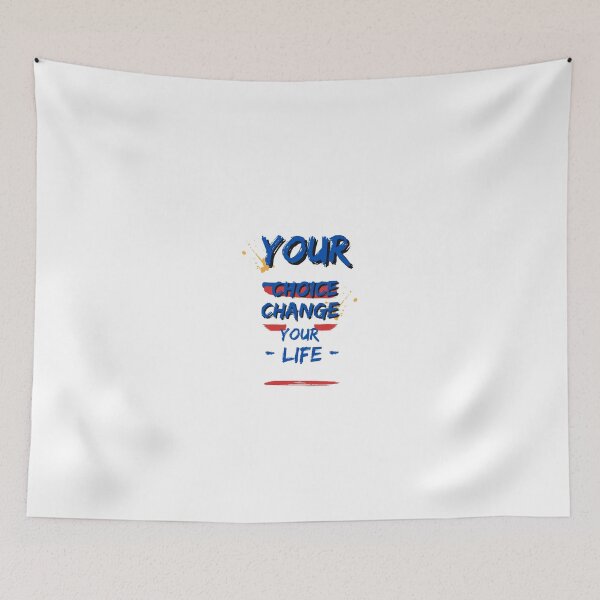 Item preview, YOUR CHOICE CHANGES YOUR LIFE designed and sold by umarajabeen.