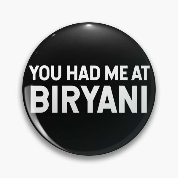Item preview, You Had Me At Biryani V2 designed and sold by SarahJisri.