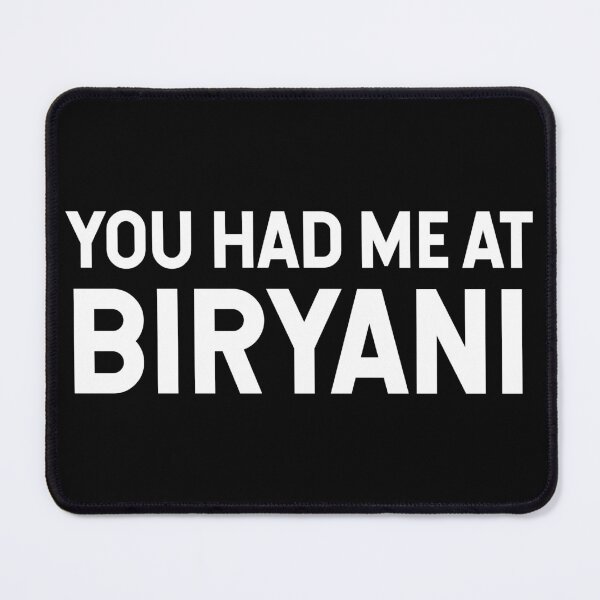Item preview, You Had Me At Biryani V2 designed and sold by SarahJisri.
