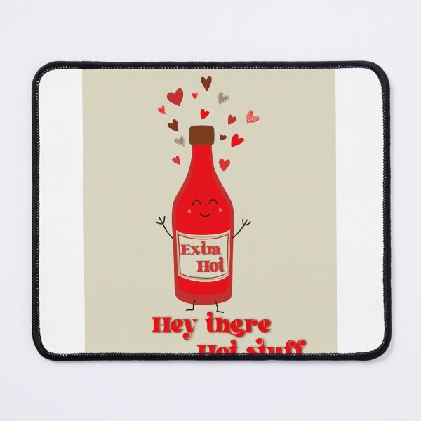 Item preview, Hot sauce pickup line  designed and sold by Gage Mitchener.