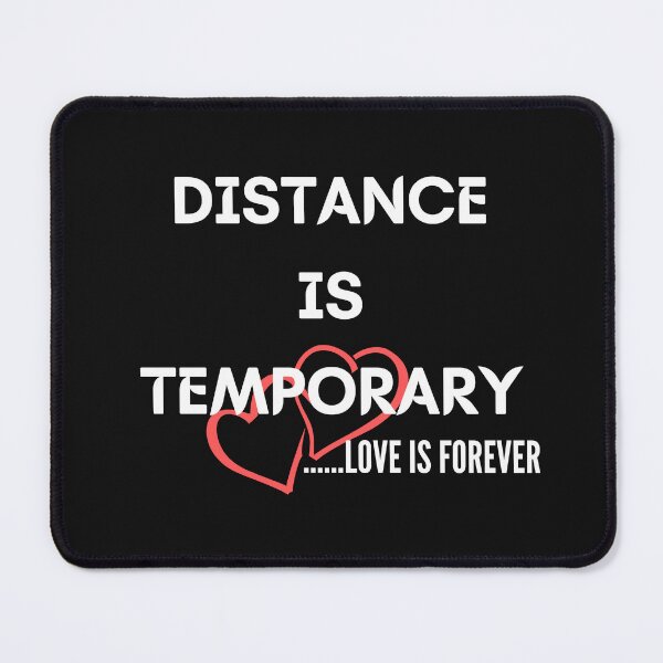 Item preview, Distance Is Temporary designed and sold by NikkosDesigns.