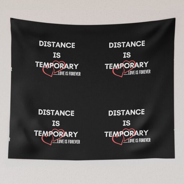 Item preview, Distance Is Temporary designed and sold by NikkosDesigns.
